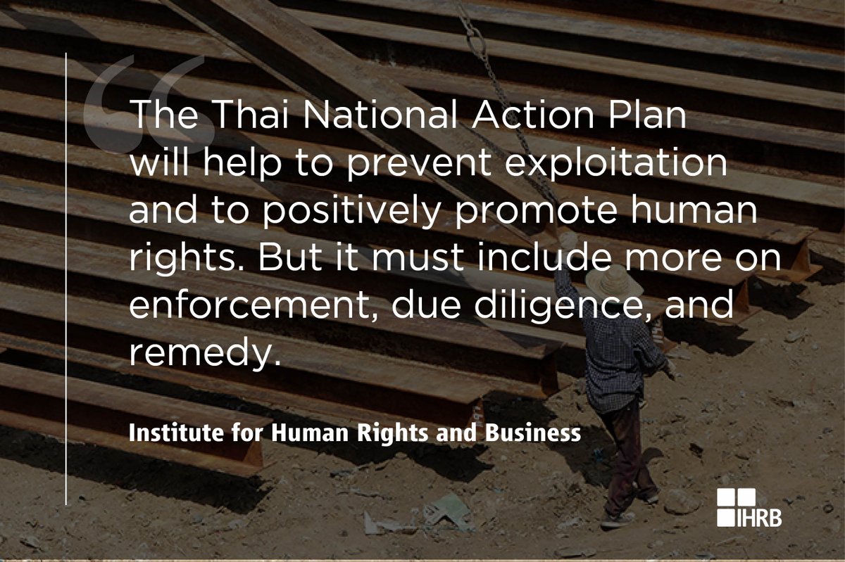 ihrb's tweet photo. Read IHRB's submission to #thai govt's proposed National Action Plan on  #BizHumanRights - will #Thailand be 1st country in SE Asia to have an #NAP? 🤞👀 #ResponsibleRecruitment #employerpays https://t.co/fSNeZvCCCf https://t.co/aVgBGcAzkX
