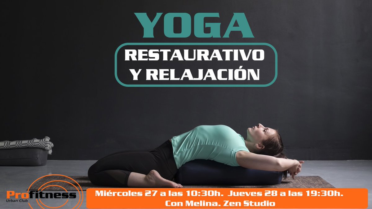 El 27 y 28 no te pierdas la clase especial de Yoga restaurativo y relajación, con Melina.