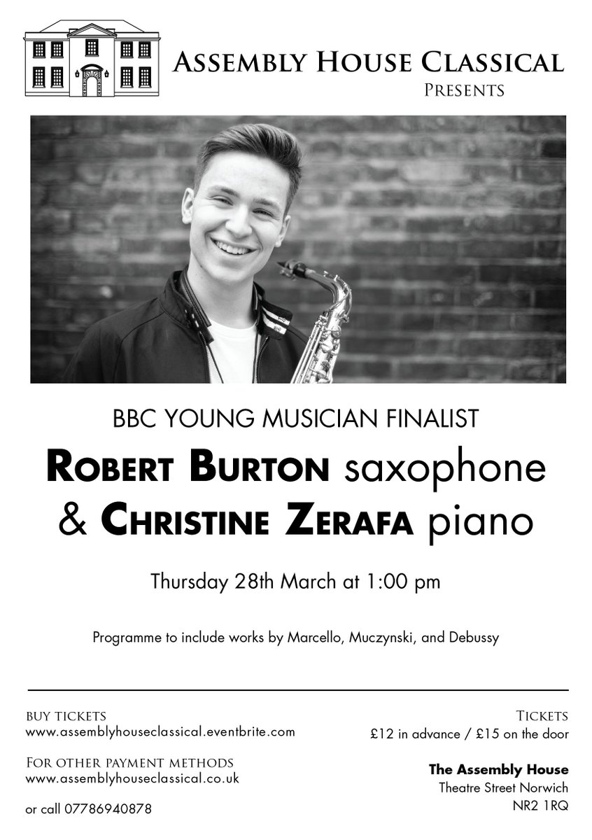 Not long now until BBC Young Musician finalist <a href="/RobBurtonSax/">Rob Burton</a> performs <a href="/Assembly_House/">Assembly House</a> as part of our lunchtime classical series! 

Thursday, March 28th at 1:00pm

Get your tickets from eventbrite.co.uk/e/rob-burton-s… 

#Norwich #Classical #Events