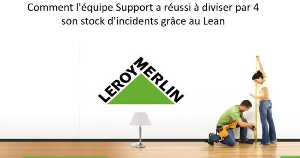 ViaElectronica's tweet photo. A. Nouchet (#LeroyMerlin) raconte comment son équipe de support informatique a divisé par 4 son stock d'incidents grâce au #Lean #leantourlille https://t.co/PqmwKczECu