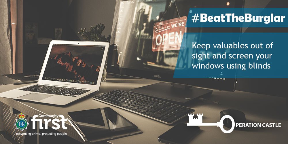 MerpolRiverside's tweet image. Keep valuables out of sight and screen your windows using blinds. #MPCommunityFirst #BeatTheBurglar #OpCastle