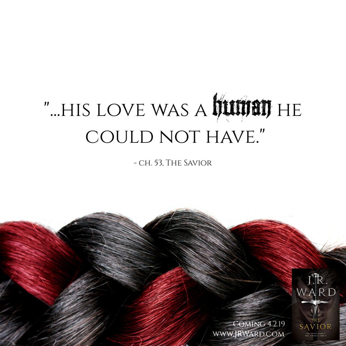 "His love was a human he could not have."

Preorder Murhder's book now! The Savior is out 4/2/19... and he can be all yours here: jrward.com/books/the-savi…

#thesavior #bdb #murhdershewrote #preordernow