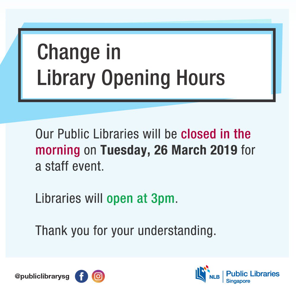 PublicLibrarySG's tweet image. Hello! Please note that our Public Libraries will be closed in the morning on Tuesday, 26 March for a staff event. 

Libraries will open at 3pm.

#librarysg #closurenotice