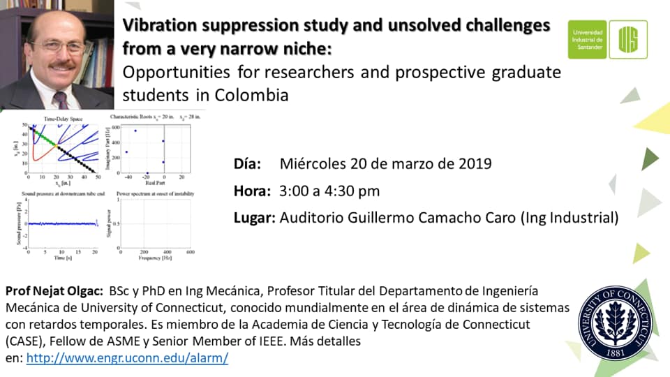 El profesor Nejat Olgac visita la <a href="/e3t_uis/">E3T-UIS</a> 
Los esperamos en la conferencia que ofrecerá mañana miércoles 20 de marzo a las 3:00 p.m. en el Auditorio Guillermo Camacho Caro de la UIS.