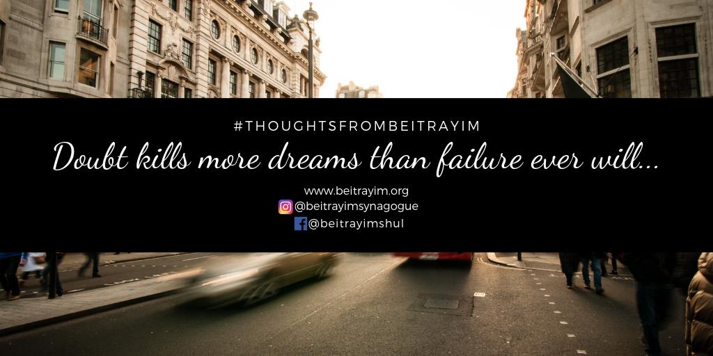 #MondayMotivation #MondayMood #ThoughtsFromBeitRayim #Motivation #MotivationalQuote #Growth #Progress #OvercomingObstacles #Doubt #Failure #Dreams