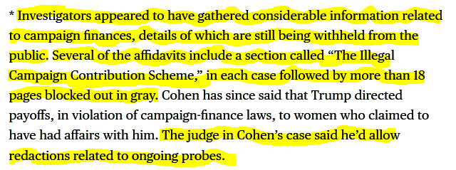 aliasvaughn's tweet photo. 4. NOW for the twist: "Several of the affidavits include a section called “The Illegal Campaign Contribution Scheme,” in each case followed by more than 18 pages blocked out in gray."  MAJOR news here bc judge allowed redaction "RELATED TO ONGOING PROBES". See why Trump's mad? https://t.co/lssqIfDgJ8
