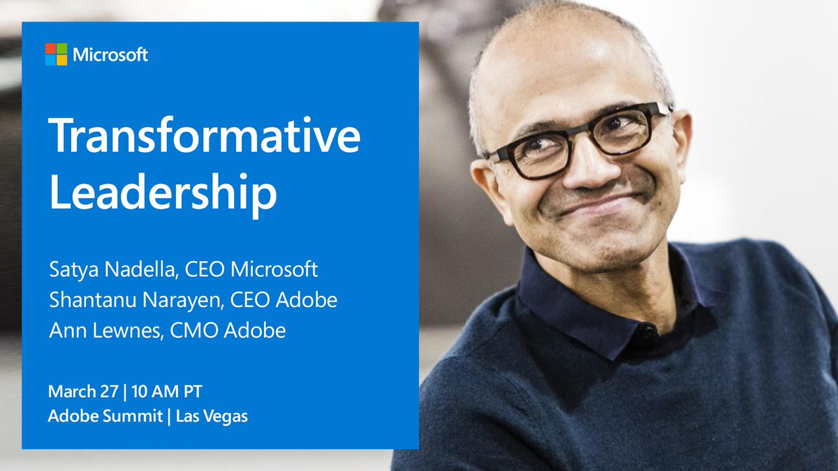 MSCloud's tweet photo. Join Satya Nadella, Shantanu Narayen, &amp; Ann Lewnes at #AdobeSummit to explore what it means to 'transform'—in tech, in industry, and in our careers: https://t.co/c0EiPqmIF8 https://t.co/spAJ1pBDwR
