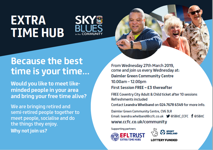 EXTRA TIME HUB | As part of the #EFLDayOFAction we look to our new @EFLTrust #ExtraTimeHubs project starting in Coventry next week - Calling all semi retired & retired local residents looking to meet like minded people, socialise & have fun!
 
#ActiveNation
#LetsDoThisTogetherCW