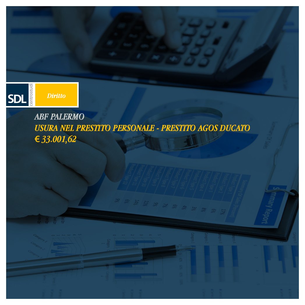 SDLcentrostudi's tweet photo. ABF PALERMO – USURA NEL PRESTITO PERSONALE – PRESTITO AGOS DUCATO – € 33.001,62
In allegato alla presente, la decisione del Collegio di Palermo che attesta il reato di Usura rilevato in un prestito personale. https://t.co/QawlEzzRuk https://t.co/MdI0XpAnqp