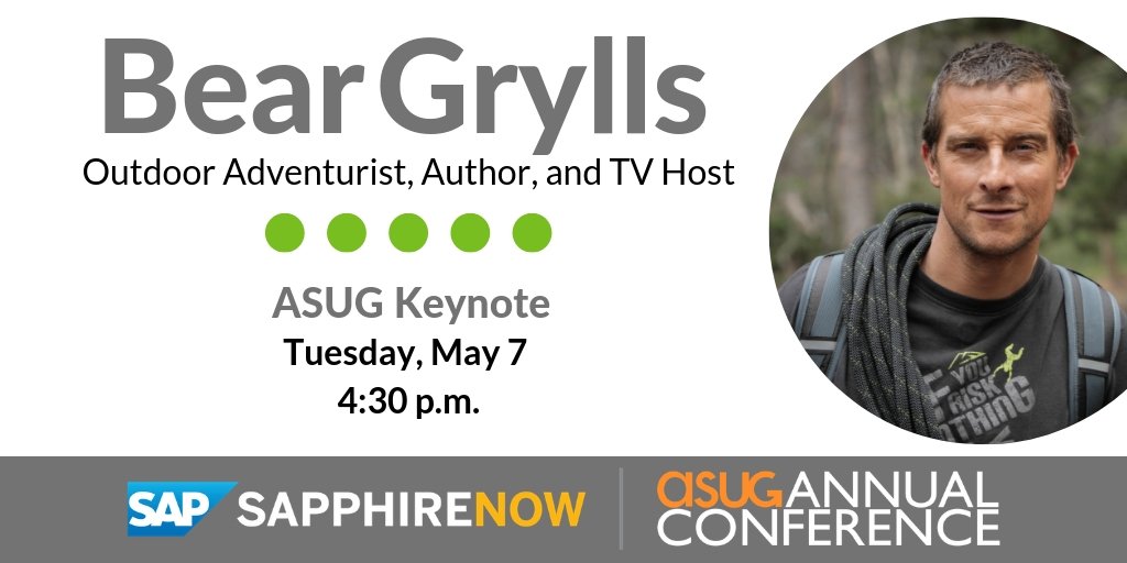 ASUG365's tweet photo. ASUG is pleased to announce that @BearGrylls—outdoor adventurist, author, and TV host—is our keynote speaker at #SAPPHIRE NOW + #ASUG Annual Conference! Join us in May to hear the incredible story! #SAPPHIRENOW #Asug2019 https://t.co/PPmq2MePKH