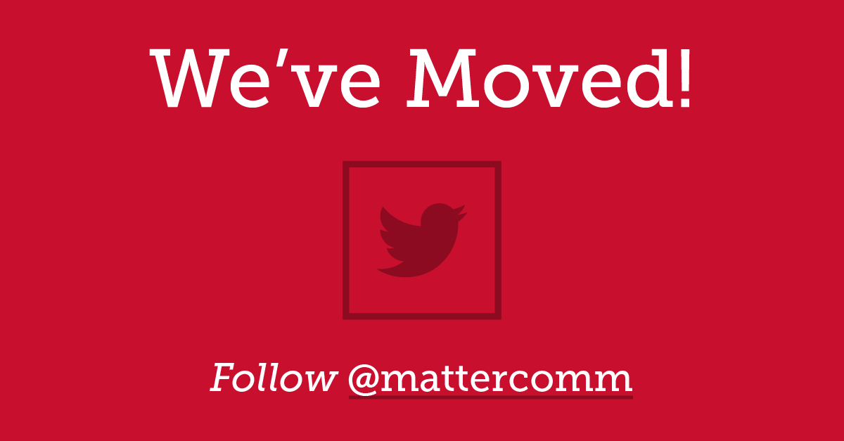 We've moved to <a href="/MatterComm/">Matter</a>! Be sure to follow to keep up with our office news and hear even more from our five other offices around the country!