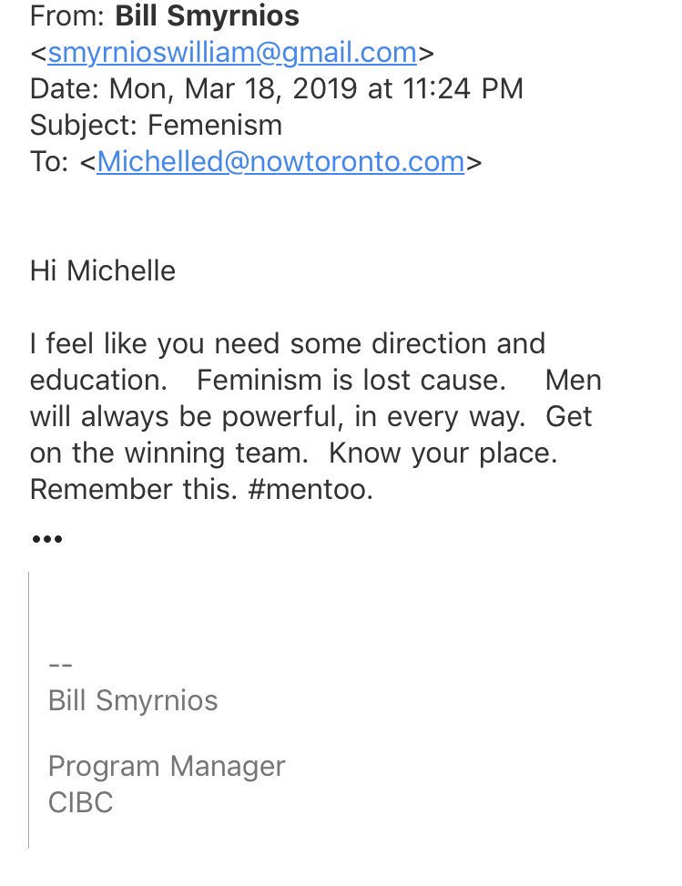 Email from Bill Smyrnios <smyrnioswilliam@gmail.com> to Michelled@nowtoronto.com, telling her that "Femenism is lost cause" and to "Know your place." There's a signature line identifying Bill Smyrnios as a Program Manager at CIBC.