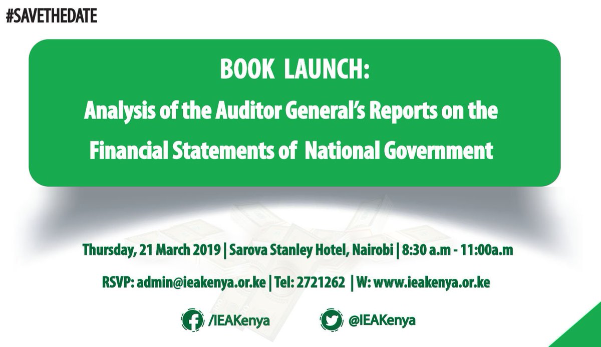 #BLOCKTHEDATE: Launch of the Analysis of the Auditor General's  Reports on the Financial Statements of National Government. Thursday March 21, 2019 ~ Sarova Stanley Hotel ~ 8:30a.m to 11:00a.m @j2mutua @stevejairo @IEAKwame  @DDPKenya @naurineondiro @Odangaring @KimanthiKen