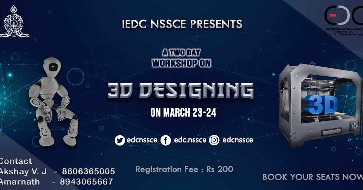 edcnssce's tweet image. &quot;Develop a passion for learning . If you do ,you will never cease to grow&quot; -Anthony Angelo
The iEDC cell of  NSSCE is organising two day workshop on
 &quot;3D Designing And Prototyping&quot; on  23rd and 24th March 2019.Register at bit.ly/3dworkshopedc
#EDCNSSCE #IEDC #startup #idea