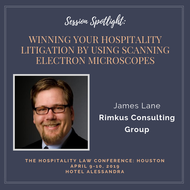 hospitality_law's tweet photo. This Session Spotlight is on James Lane, Principal Consultant at @RimkusCG. His presentation &amp; roundtable will focus on using high-powered microscopes as a step to determine why a component is not performing as expected or is exhibiting some type of distress. #HLC19 #HLChouston https://t.co/jchxtRU7hw