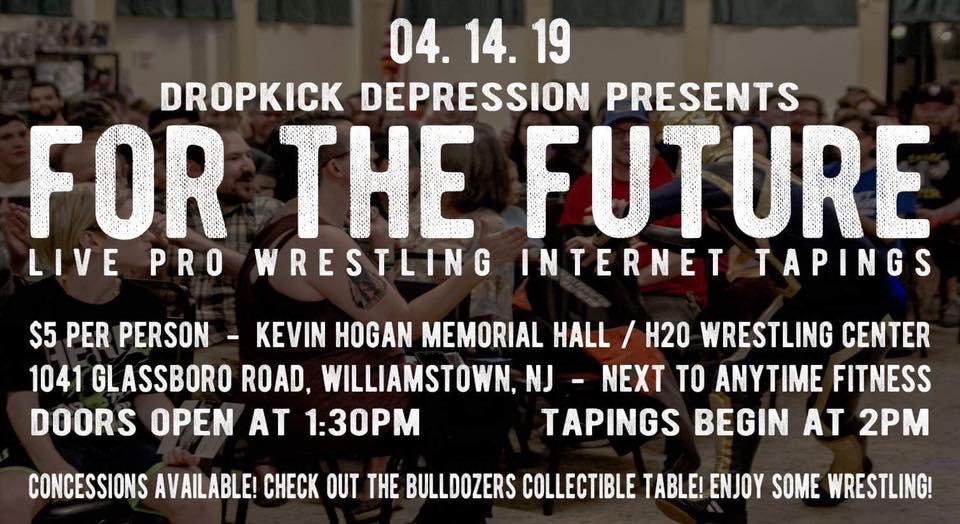 Dropkick Depression For the Future returns to Williamstown NJ on 04/14/19. The most intimate pro wrestling experience. Stand up against the ring, interact with wrestlers, and enjoy a full card of action! Only $5! Matches are always a mystery!