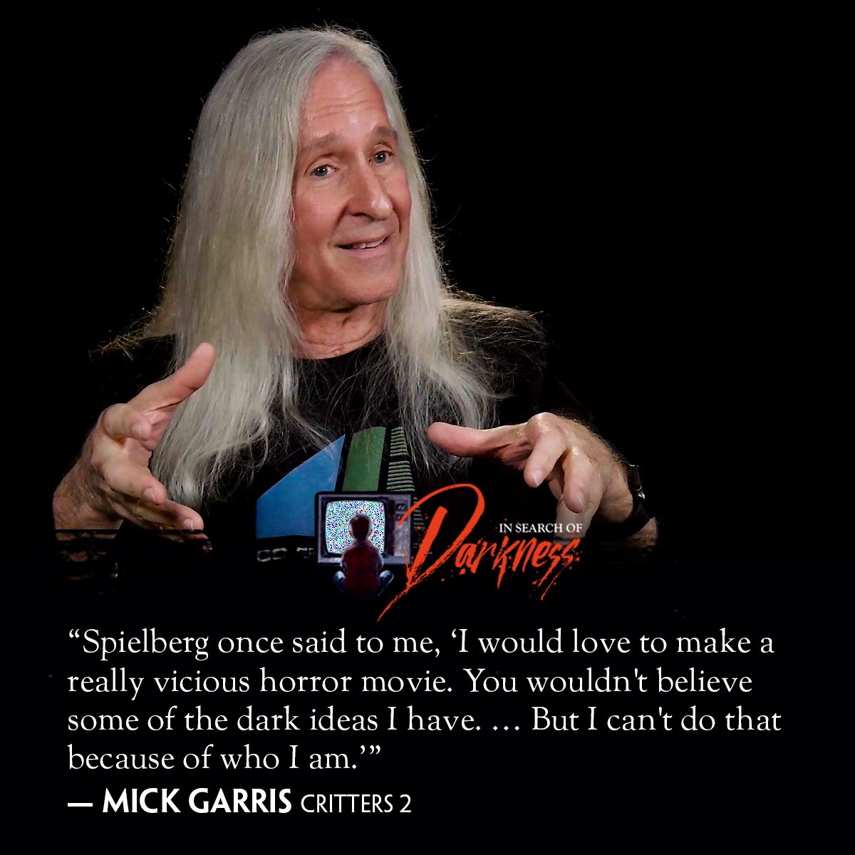Hear from Mick Garris and more than 40 other icons of #80shorror in #InSearchOfDarkness. 

Join us now 👉 igg.me/at/ISOD

Campaign ends March 31st  

 #80s #scary  #80shorror #horrormovies #documentary #horrorfans  #mickgarris @PostMortemMG
