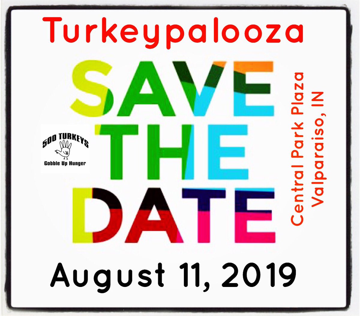 500_turkeys's tweet photo. Save the date for Turkeypalooza on Aug 11 at Central Park in Valparaiso, IN.  Big band news coming soon! #share #save @500Turkeys #500turkeys @faythnhope https://t.co/WpoiUVIvyC