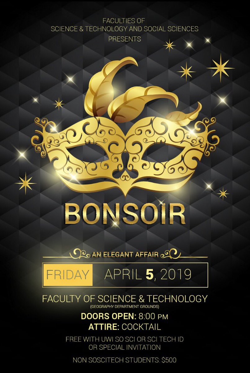 uwimona_fss's tweet photo. The Faculty of Social Sciences & Science and Technology present to you
๐Bonsoir: An Elegant Affair ๐
The long awaited annual event๐ซ
๐: April 5, 2019.
๐: Geography Department Grounds, FST.
๐: 8:00 pm.
๐: Cocktail Attire.
Hope to see you there๐
#Bonsoir2019
#SoSciTech https://t.co/dhGKuaeD6j