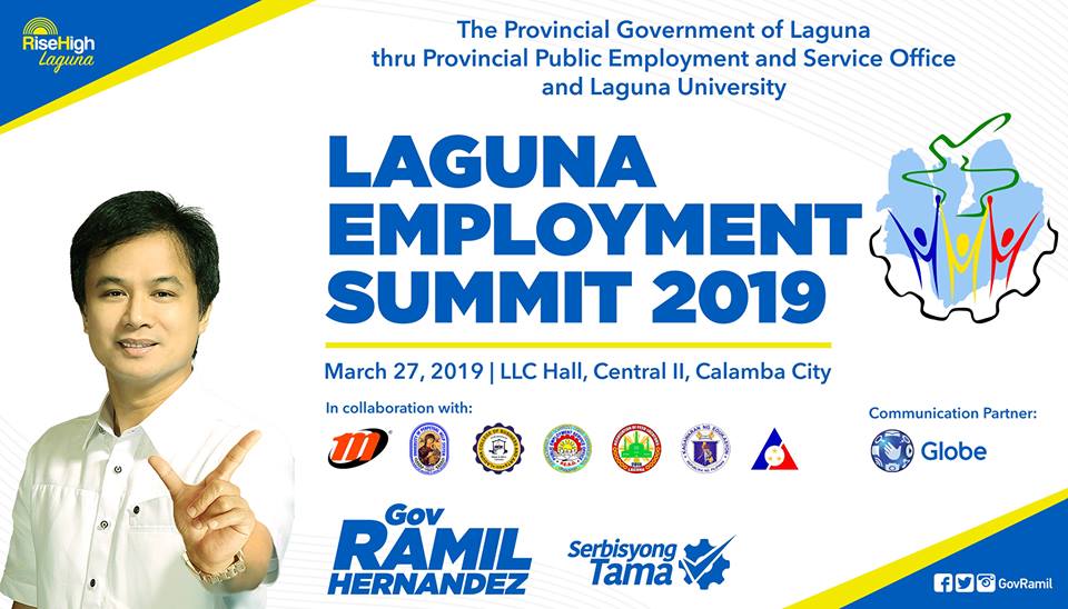 The Provincial Goverment of Laguna together with the Provincial Public Employment and Service Office(PPESO) with the participation of Laguna Univeristy is gladly inviting you to join the 1st "Laguna Employment Summit 2019" on March 27, 2019 at LLC Hall, Central II, Calamba City.