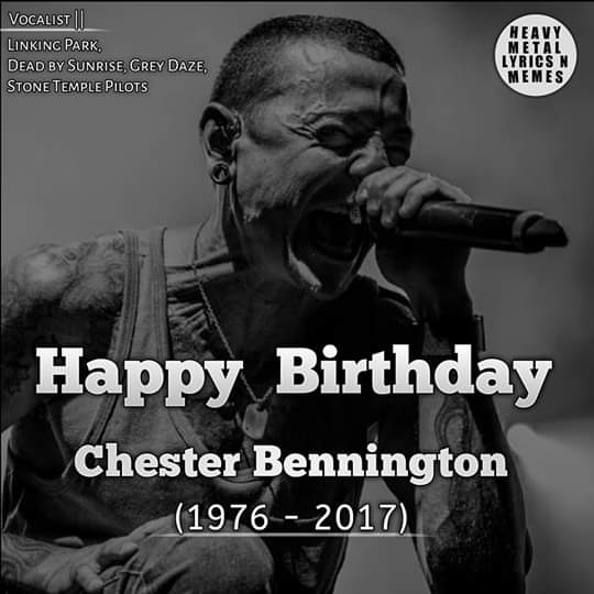 Happy birthday Chester Bennington  