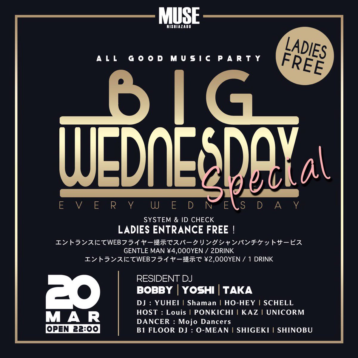 GUEST__IN's tweet photo. 今夜3/20(水)
「BIG WEDNESDAY SPECIAL」@nishiazabu_muse 
OPEN 22:00
「メグロのゲストでミューズ」で、
ゲスト料金
男性：2000/1D
女性：FREE+1スパークリングシャンパン
にてご入場可能！
#muse_bigwednesday #nishiazabu_muse #西麻布muse https://t.co/zqzNoZReHK