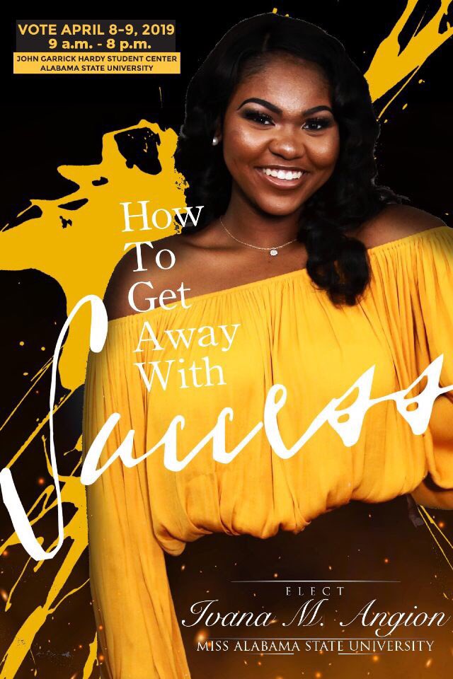 glogirllex's tweet photo. The definition of success is the achievement of an aim or motive. Greetings students of Alabama State University. Vote Ivana Angion to be your Miss Alabama State University 2019-2020 on April 8th and 9th! ๐ #myasu #ASU_RYS19 #Ivana4MissASU #HTGAWS https://t.co/iHR16YKfXq