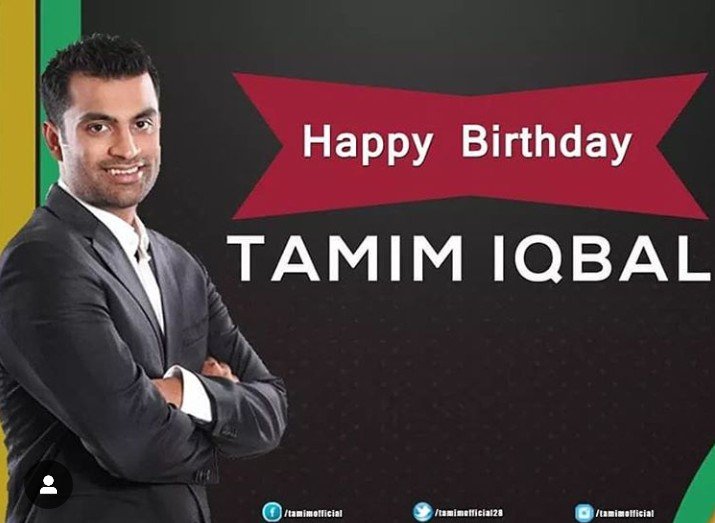 Happy birthday Tamim Iqbal Khan.Have a good year.boss 