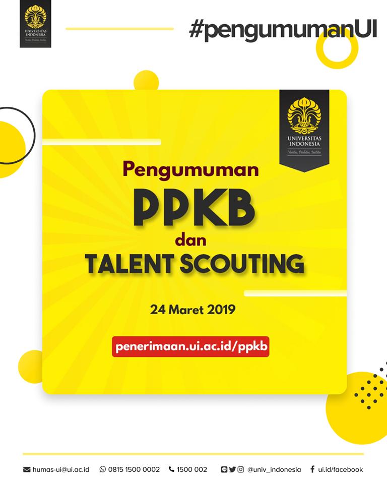 SIMAK_UI's tweet image. Halo calon mahasiswa baru UI, 

Hasil seleksi jalur PPKB dan TALENT SCOUTING UI 2019 akan diumumkan pada hari Minggu, 24 Maret 2019 di penerimaan.ui.ac.id/ppkb. 

#universitasindonesia #ppkbui