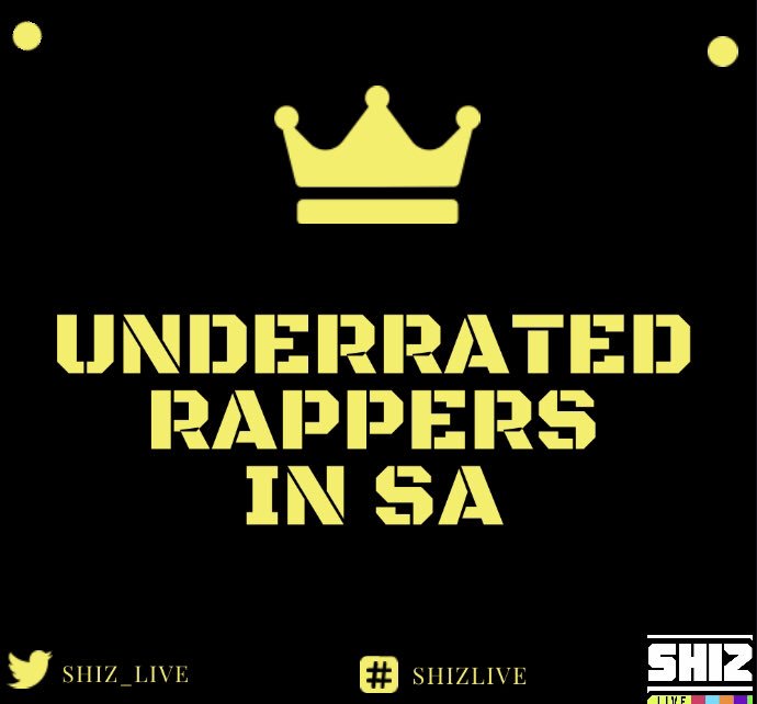 Most underrated rappers in SA: #ShizLive Edition.

Tag tag tag!