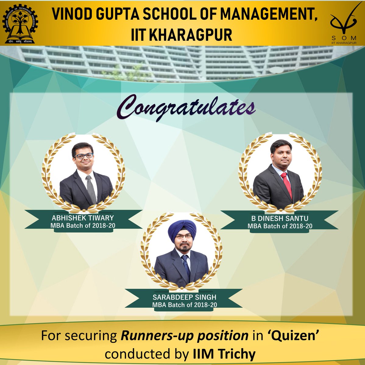 VGSOM_IIT_Kgp's tweet photo. @VGSOM_IIT_Kgp congratulates Abhishek Tiwary, B Dinesh Santu & Sarabdeep Singh for securing the Runners-up position in '#Quizen', an #Operations and #SupplyChain quizzing event organized by @IIM_Trichy
#BSchoolCompetitions #CelebratingAchievers #HomeVGSoM #MBA #IITKharagpur https://t.co/TlK0qlsnBQ