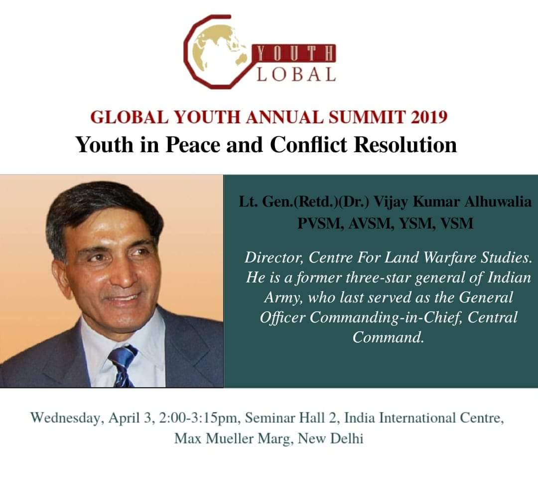 globalyouthind's tweet photo. Global Youth is proud to announce the 1st speaker for the session on "Youth in Peace  and Conflict Resolution" at the Global Youth Annual Summit 2019. 
Lt. Gen.(Retd.)(Dr.)Vijay Kumar Alhuwalia, PVSM, AVSM, YSM, VSM, Director of the Centre for Land Warfare Studies. @Claws_india https://t.co/WIlwmCQc09