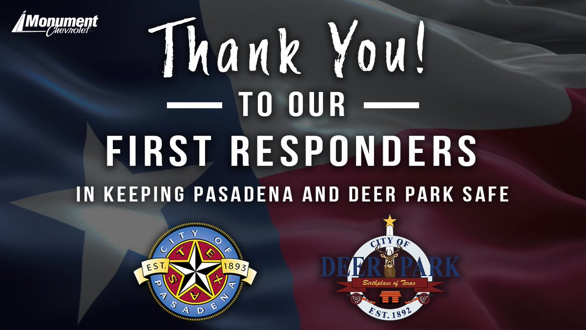 MonumentChevy's tweet photo. Monument Chevrolet wants to Thank our First Responders that kept our area of Pasadena and Deer Park safe! #Passdena #DeerPark #FirstResponders #PasadenaTX #DeerParkTx https://t.co/gjeyqHdNUe