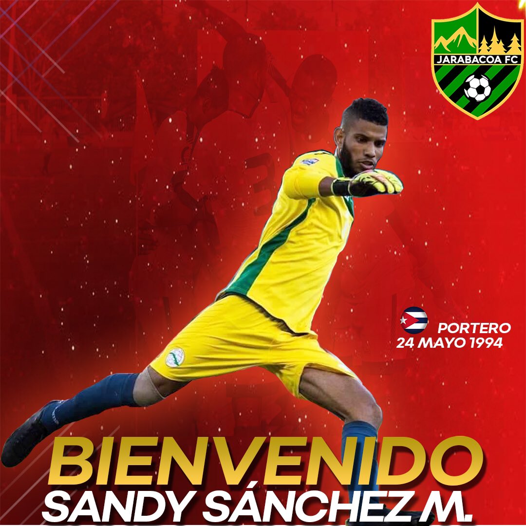 JarabacoaFC's tweet photo. Estamos felices de anunciar la contratación del portero Sandy Sánchez Mustelier de nacionalidad Cubana y actualmente arquero de la Selección Cubana de Fútbol. Sandy a participado en varias competiciones como el Mundial Sub-20 de Turquía en el 2013... https://t.co/xBHG3C8Fw2