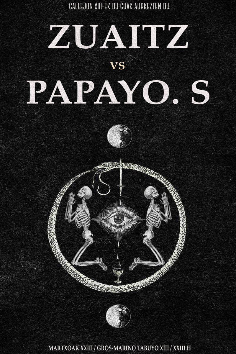 PAPAYO VS ZUAITZ  DJ SET.
CALLEJON 13.
