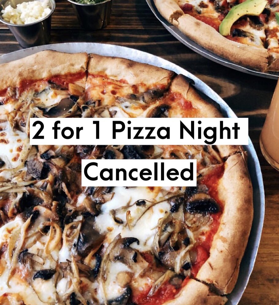 Due to the unfortunate situation regarding our pizza-oven chimney, there will be no 2 for 1 pizza tonight. 😭