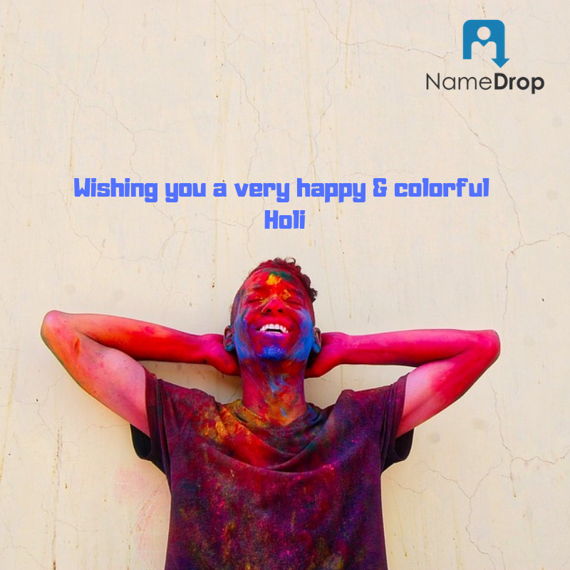 NameDropApp's tweet photo. @NameDropApp wishes all a very happy &amp; joyful Holi. May the colors add in new paths of success &amp; happiness for all. #NameDropApp #holi2019 https://t.co/OKLqChR2QX
