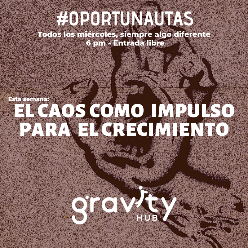 GravityLabz's tweet photo. Hey, Oportunauta!. Esta semana volvemos, y volvemos con todo. 

El tema de este miércoles será: El Caos como Impulso para el Crecimiento.

Aprende a crear orden usando el estrés cotidiano e impulsa tu emprendimiento al máximo.

Miércoles 20/03, 6pm en Gravity Hub. https://t.co/7cU5V0K0g1