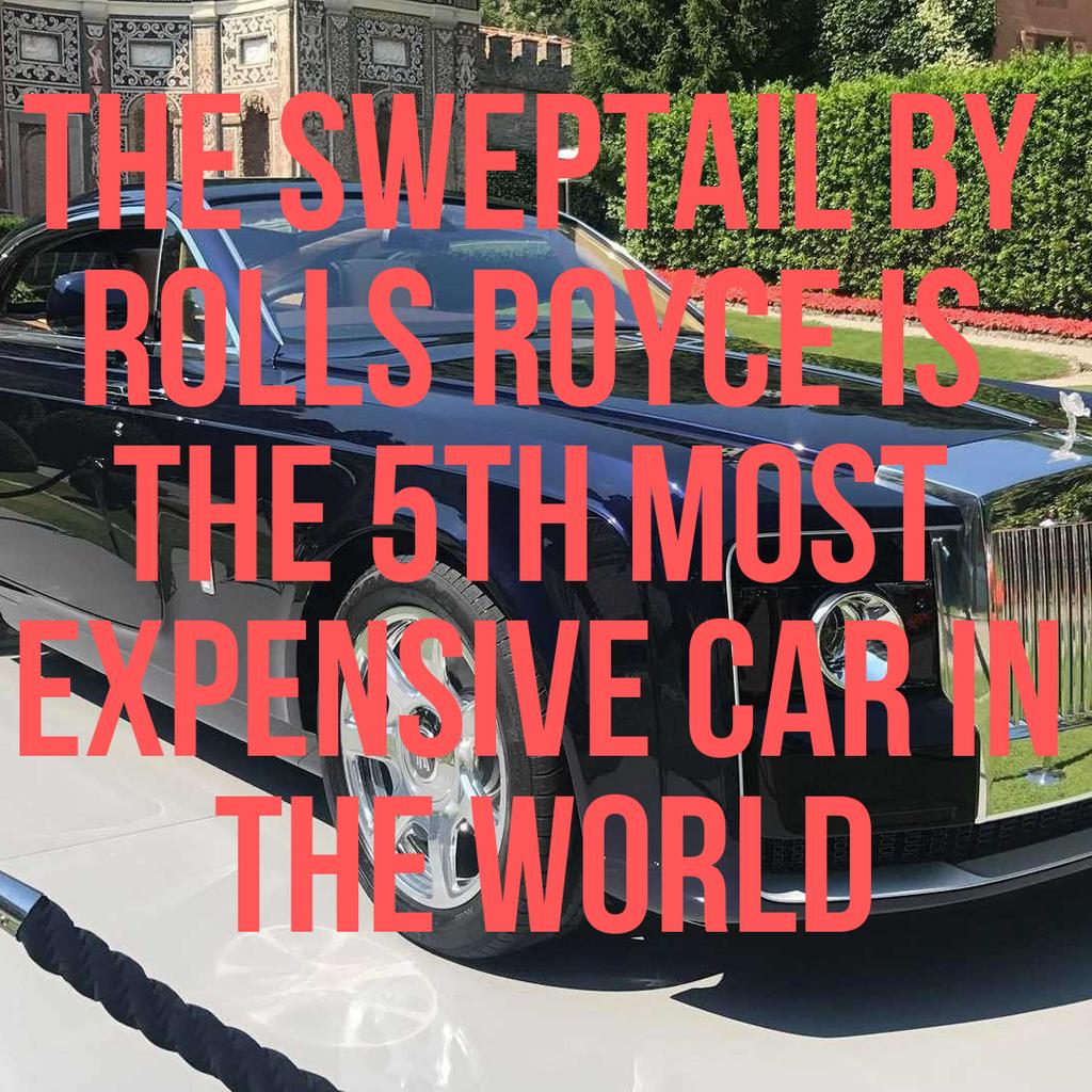 The Sweptail by Rolls Royce is the 5th most expensive car in the world, Read more about this here: dankfacts.com/the-5-most-exp…