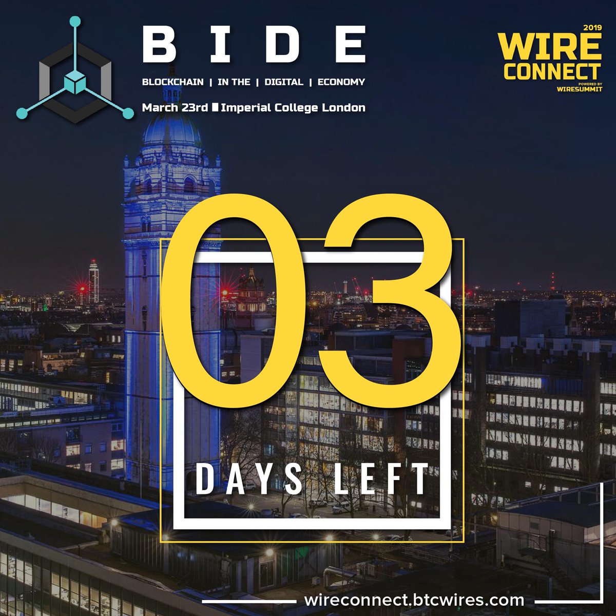wiresummit's tweet photo. Excited for #WireConnect |03 DAYS TO GO!
Hosting the greatest pioneers of #blockchain, #WireConnect2019 under @btc_wires in partnership with @ldnlabs | #BIDE2019 at @imperialcollege #London on 23rd March 2019. 

#Summit2019 #technology #Crypto #LondonCalling #techno #TechSummit19 https://t.co/79vCIilrgo