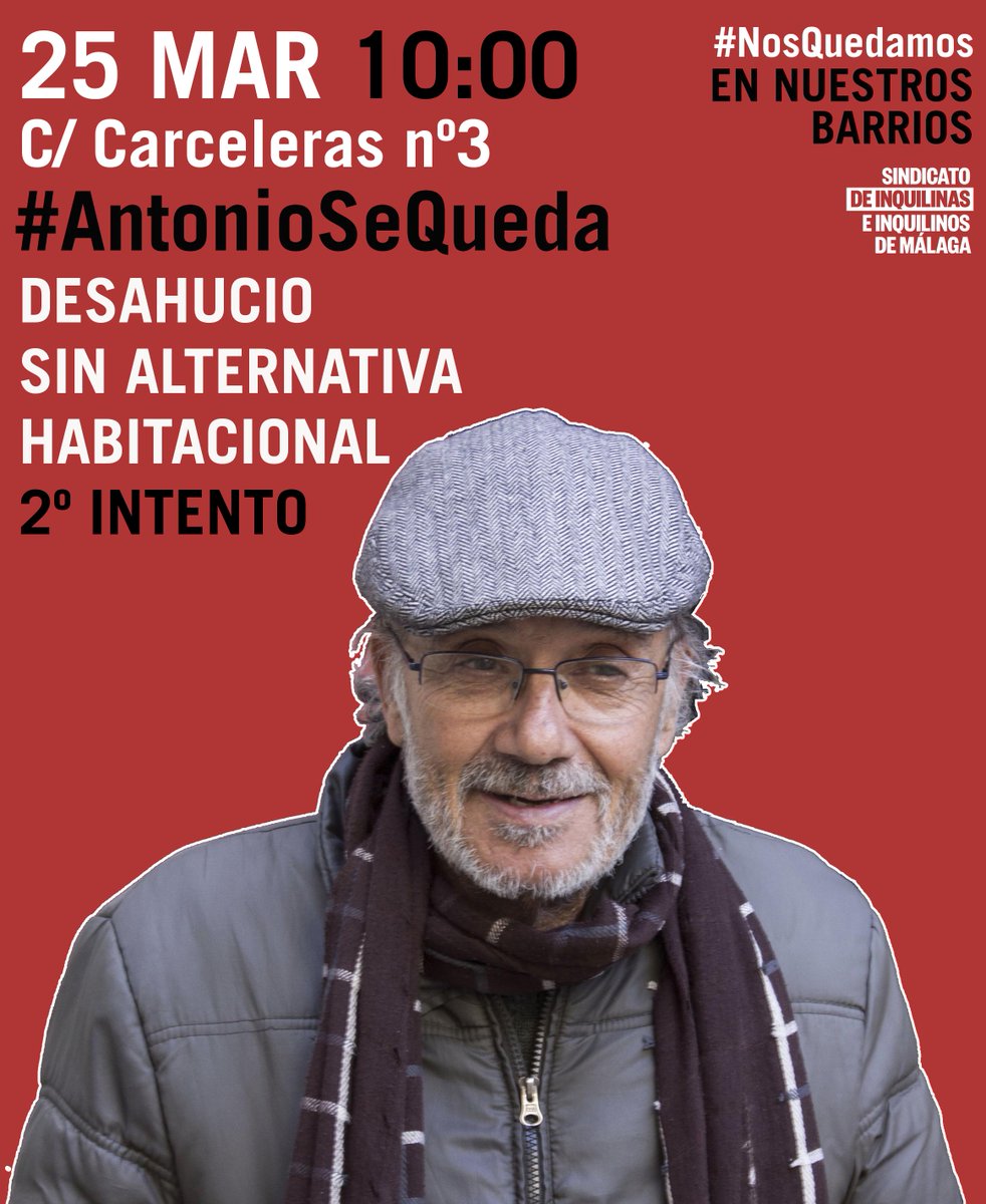 ⚠️⚠️ SEGUNDO INTENTO DE DESAHUCIO ⚠️⚠️ 25 de marzo, a las 10.00 horas. Exigimos a la SOCIMI Gavari Properties que acepte la ayuda al alquiler que Antonio tiene concedida. #AntonioSeQueda