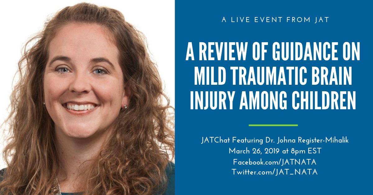JAT_NATA's tweet photo. REMINDER: JAT CHAT IS BACK for #NATAM2019 with host Dr. Kara Radzak who will interview Dr. Johna Register-Mihalik (@johnamihalik) about the @CDCgov and @NATA1950 Guidance Document on Mild Traumatic Brain Injury Among Children. Send questions for the live Q&amp;A using #JATChat. https://t.co/IJmcogUFpR