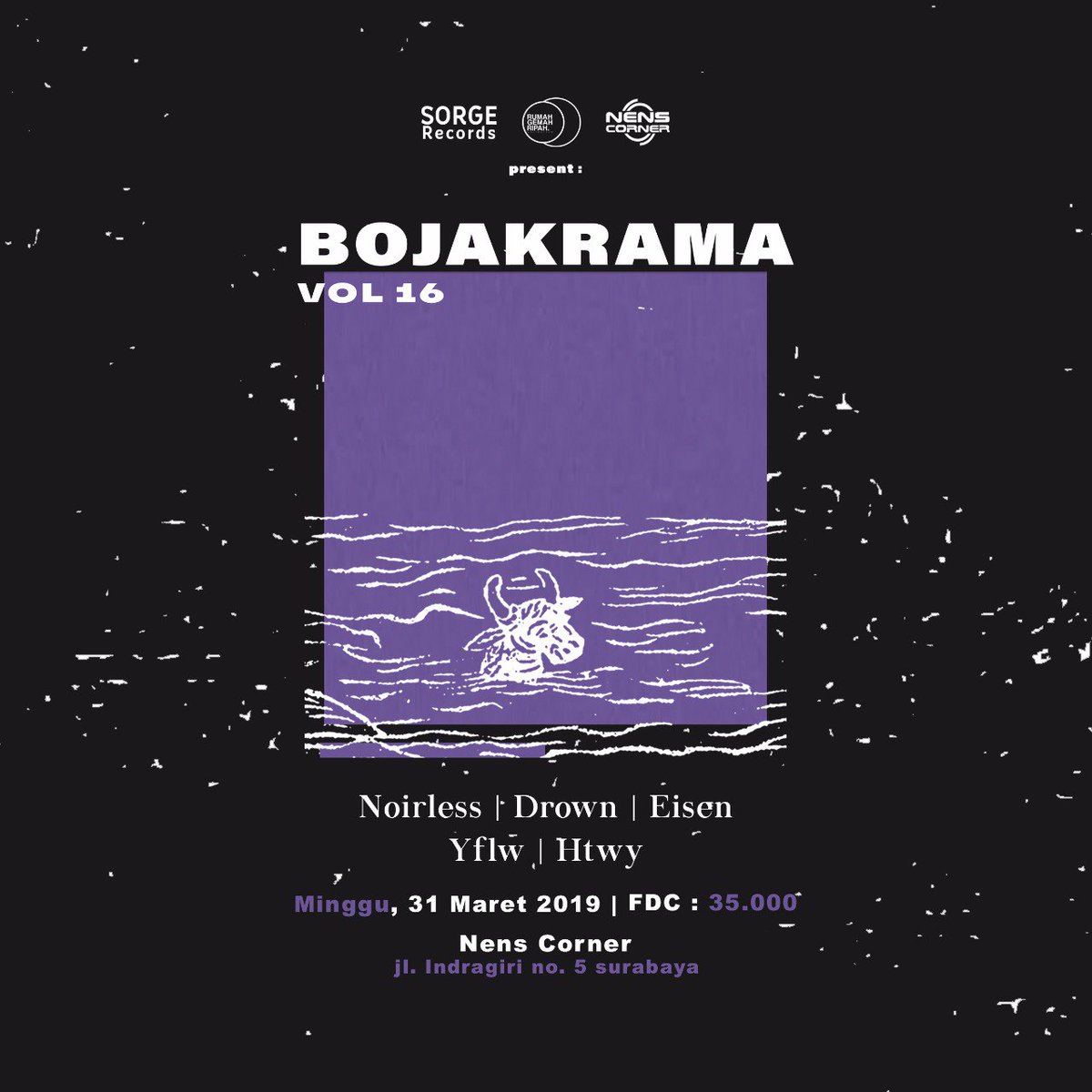 RFwebzine's tweet photo. BOJA KRAMA Vol. 16
• Nens Corner, Surabaya
• 31 Maret 2019
• HTM: 35K (Free Drink Charge)
with @Noirless_ @drown_sda Eisen, Yellow Flower Living Water &amp; Hateaway
more info : https://t.co/iHASC1j5G9 https://t.co/TSaOjtByLK