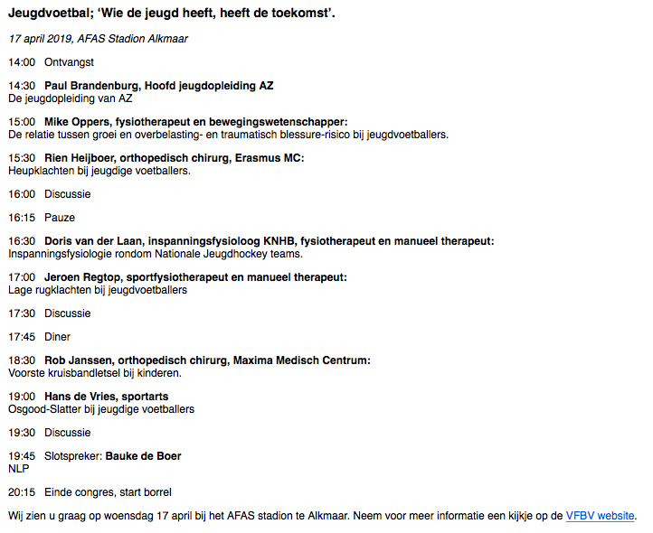 Op wo 17 april vindt bij het AFAS stadion te Alkmaar het VFBV voorjaarscongres plaats. Zo komt Mike Oppers, fysiotherapeut en bewegingswetenschapper spreken over De relatie tussen groei en overbelasting- en traumatisch blessure-risico bij jeugdvoetballers.ow.ly/dDPS30o3CDD