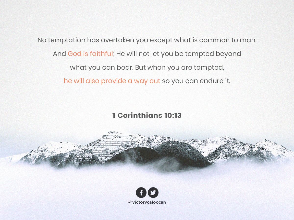 VictoryCaloocan's tweet photo. "No temptation has overtaken you that is not common to man. God is faithful, and he will not let you be tempted beyond your ability, but with the temptation he will also provide the way of escape, that you may be able to endure it."
—1 Corinthians 10:13 ESV
#CrossCheckSeries https://t.co/ok0ZQfNH1t