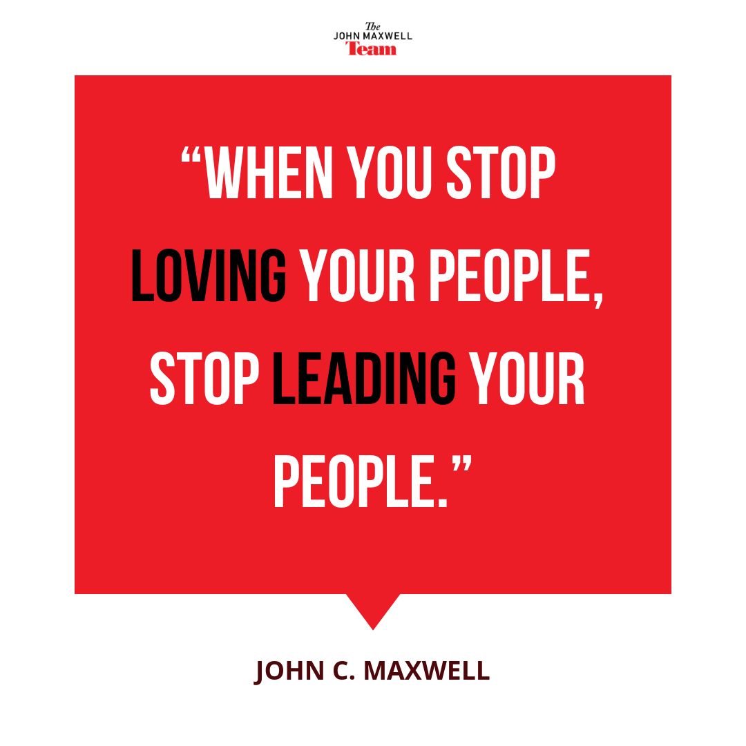 Tell me what you think about this quote from John below! When a leader stops LOVING, should they stop LEADING? Comment below.
.
.
.
.
#leadership_quotes #leadersoftheworld #loveyourpeople #JMTeam #JMTdna #johnmaxwellteam #johnmaxwellquotes #wednesdayquote