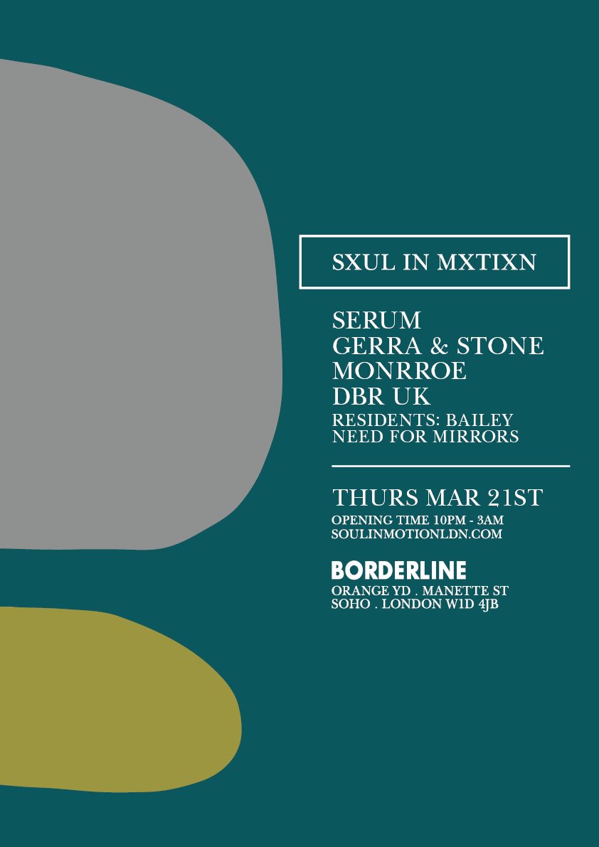 Tomorrow Thursday March 21st at <a href="/theborderline/">Borderline</a> Rsvp is available> soulinmotionldn.com door sales also available. Doors open 10pm