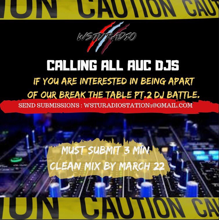 wstu_radio's tweet photo. ATTENTION ALL #AUC &amp; #GSU DJs 🗣🗣 If you’re interested in being apart of our Break The Table PT. II DJ Battle send in your submissions TODAY!!! https://t.co/8rOGB3M8cs