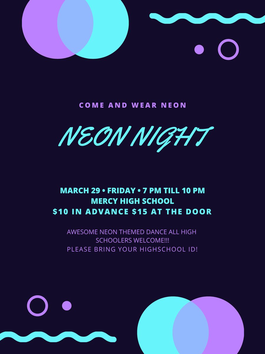 mercyclass19's tweet photo. come support your mercy sophomore class on march 29th at their neon dance !! all high schoolers welcome (both boys and girls) ! https://t.co/txYuc1qa9P