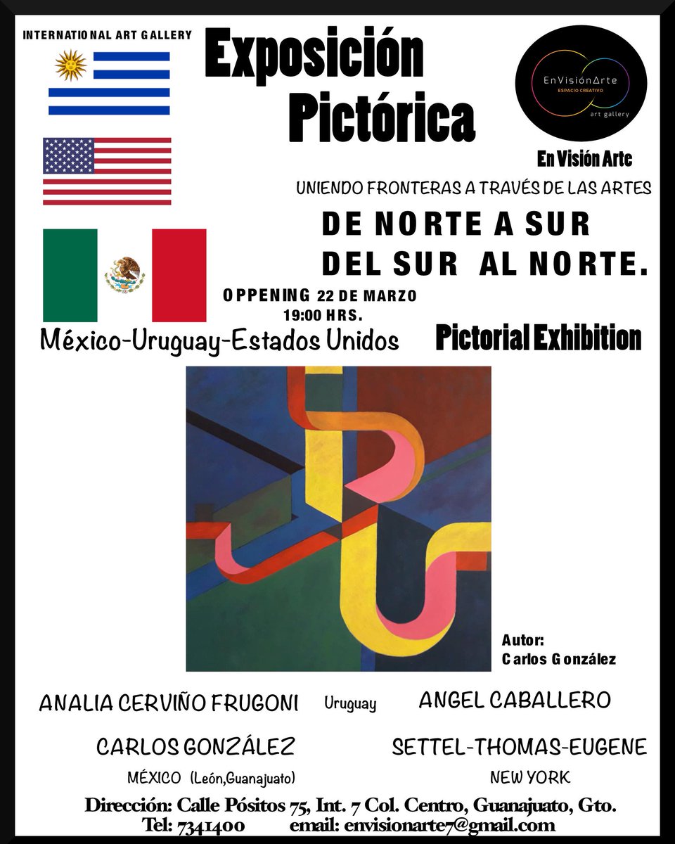 EnVisionArteMEX's tweet photo. Los invitamos!
El 22 de marzo.
A las 19 hrs
A nuestra exposición
DE NORTE A SUR
DEL SUR Al NORTE
País invitado:
Uruguay
#FelizMiércoles
#EnVisionArte
#eventos #arte #expos #quehacerenguanajuato #cultura #DeNorteASur #pintura https://t.co/JwArzbMuJ2
